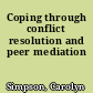 Coping through conflict resolution and peer mediation