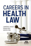 Careers in health law /