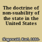 The doctrine of non-suability of the state in the United States