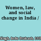 Women, law, and social change in India /