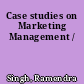 Case studies on Marketing Management /
