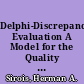 Delphi-Discrepancy Evaluation A Model for the Quality Control of Federal, State, and Locally Mandated Programs /