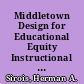 Middletown Design for Educational Equity Instructional Component /