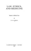 Law, ethics, and medicine : studies in medical law /
