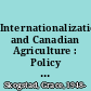 Internationalization and Canadian Agriculture : Policy and Governing Paradigms /