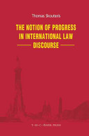 The notion of progress in international law discourse /