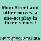 Mooi Street and other moves. a one-act play in three scenes /