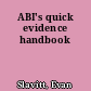 ABI's quick evidence handbook