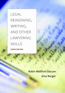 Legal reasoning, writing, and other lawyering skills /