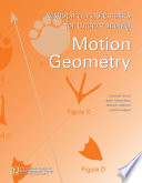 Reshaping Mathematics for Understanding Motion Geometry