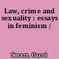 Law, crime and sexuality : essays in feminism /
