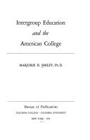Intergroup education and the American college.