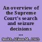 An overview of the Supreme Court's search and seizure decisions from the October 2005 term