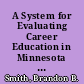 A System for Evaluating Career Education in Minnesota 1972-73. A Final Report of Exemplary Programs in Career Education /