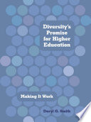 Diversity's promise for higher education : making it work /