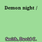 Demon night /