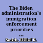 The Biden administration's immigration enforcement priorities background and legal considerations /