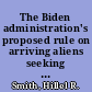 The Biden administration's proposed rule on arriving aliens seeking asylum [May 9, 2023]