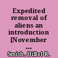 Expedited removal of aliens an introduction [November 12, 2019] /
