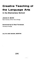 Creative teaching of the language arts in the elementary school /