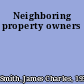 Neighboring property owners