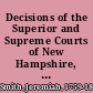 Decisions of the Superior and Supreme Courts of New Hampshire, from 1802 to 1809, and from 1813 to 1816