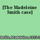 [The Madeleine Smith case]