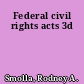 Federal civil rights acts 3d