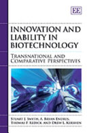 Innovation and liability in biotechnology : transnational and comparative perspectives /
