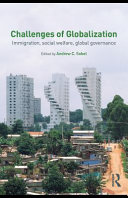 Challenges of Globalization : Immigration, Social Welfare, Global Governance.