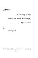 Amex: a history of the American Stock Exchange, 1921-1971.