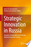 Strategic innovation in Russia : towards a sustainable and profitable national innovation system /