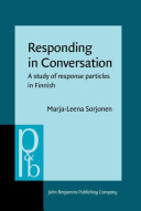 Responding in conversation : a study of response particles in Finnish /