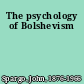 The psychology of Bolshevism