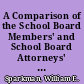 A Comparison of the School Board Members' and School Board Attorneys' Levels of Moral Development and Ethical Reasoning Processes