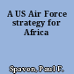 A US Air Force strategy for Africa