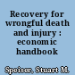 Recovery for wrongful death and injury : economic handbook /