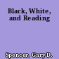 Black, White, and Reading