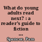 What do young adults read next? : a reader's guide to fiction for children /