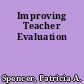 Improving Teacher Evaluation