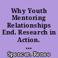 Why Youth Mentoring Relationships End. Research in Action. Issue 5