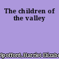 The children of the valley