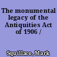 The monumental legacy of the Antiquities Act of 1906 /