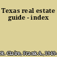Texas real estate guide - index
