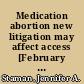 Medication abortion new litigation may affect access [February 14, 2023] /