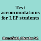 Test accommodations for LEP students