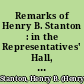 Remarks of Henry B. Stanton : in the Representatives' Hall, on the 23d and 24th of February, 1837, before the Committee of the House of Representatives of Massachusetts, to whom was referred sundry memorials on the subject of slavery.