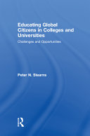 Educating global citizens in colleges and universities : challenges and opportunities /