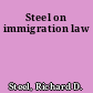 Steel on immigration law