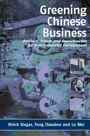 Greening Chinese business barriers, trends and opportunities for environmental management /